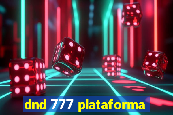 dnd 777 plataforma